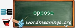 WordMeaning blackboard for oppose